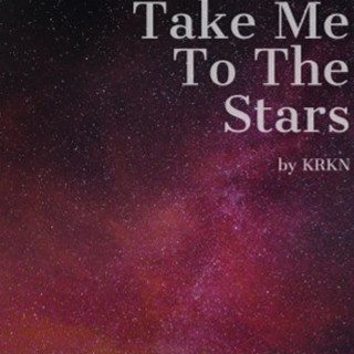 Take Me to the Stars