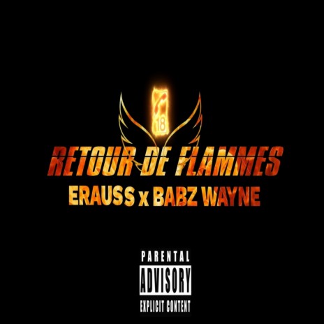 Retour de Flamme ft. Babz Wayne | Boomplay Music