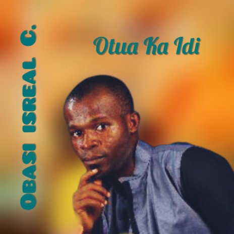 Otua Ka Idi | Boomplay Music