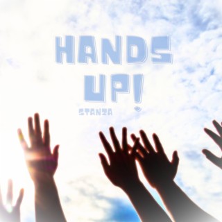 Hands Up! lyrics | Boomplay Music