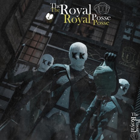 The Royal Posse | Boomplay Music