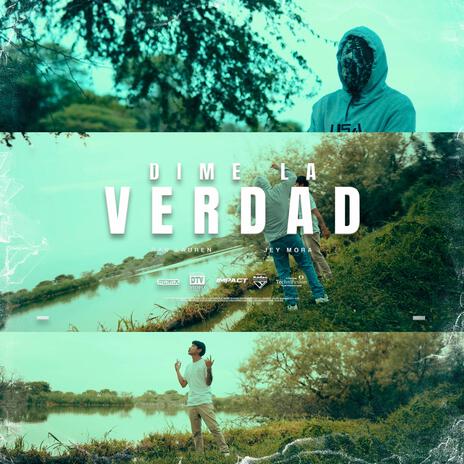 Dime La Verdad ft. Rau Lauren & Jey Mora | Boomplay Music