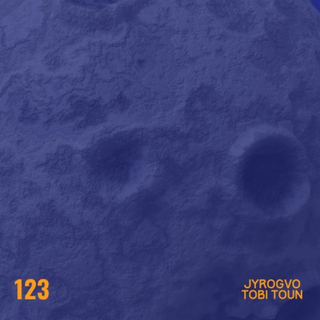 123 ft. Tobi Toun | Boomplay Music