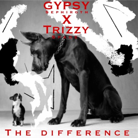 The Difference ft. Trizzy Spade