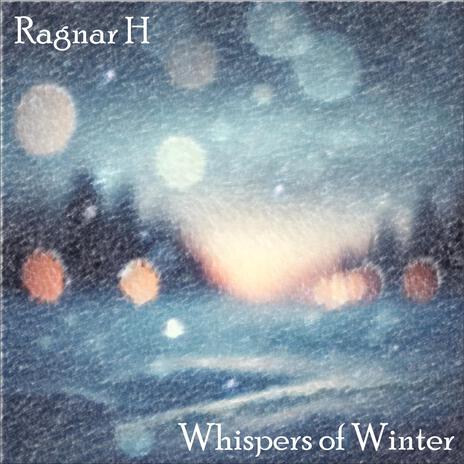 Whispers of Winter | Boomplay Music