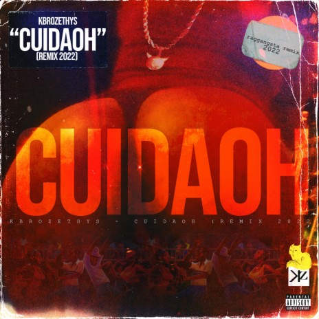 CUIDAOH (Raggangsta) (Remix 2022)