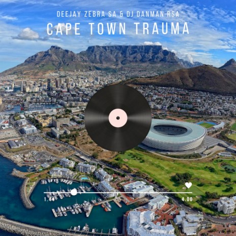 Cape Town Trauma ft. Dj DanmanRSA | Boomplay Music
