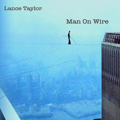 Man On Wire | Boomplay Music