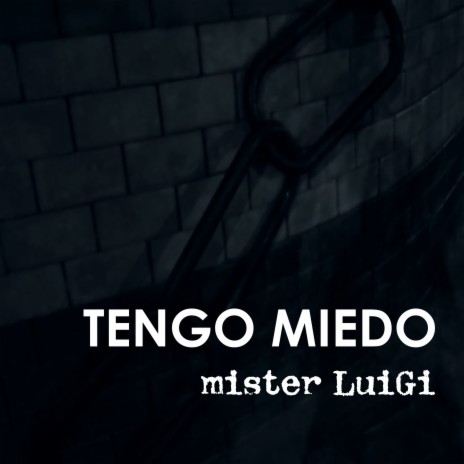 Tengo miedo | Boomplay Music