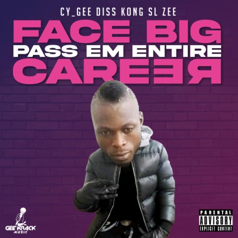 Face Big Pass EM Entire Career | Boomplay Music