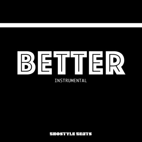 Better (Instrumental) | Boomplay Music