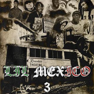 Lil Mexico 3