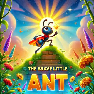 The Brave Little Ant