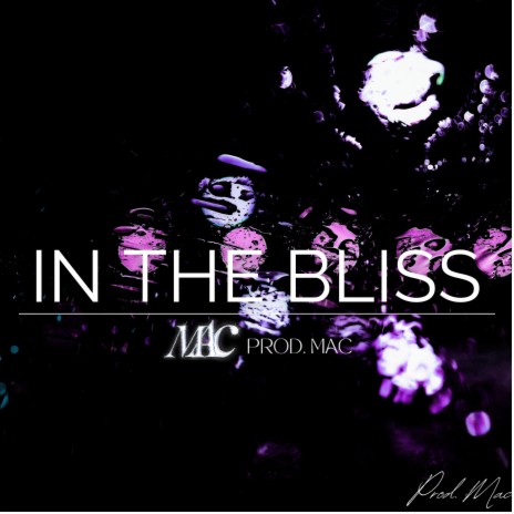 IN THE BLISS | Boomplay Music