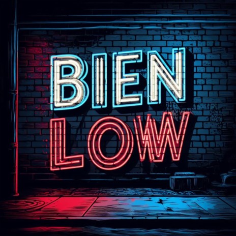 BIEN LOW | Boomplay Music