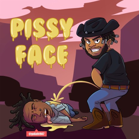 Pissy Face | Boomplay Music
