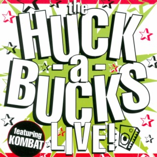 The Huck-A-Bucks