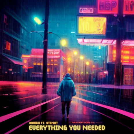 Everything You Needed ft. Stenat | Boomplay Music