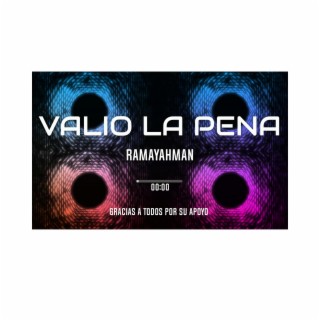 VALIO LA PENA | Boomplay Music