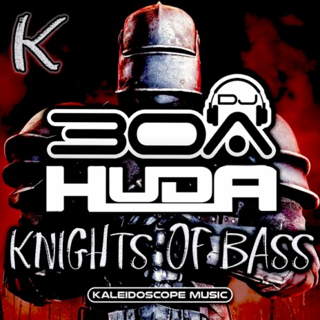 Knights Of Bass ft. DJ30A | Boomplay Music