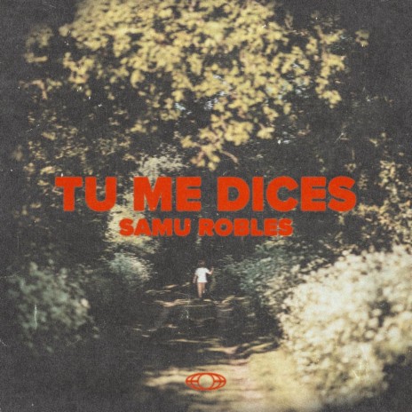 Tu Me Dices | Boomplay Music