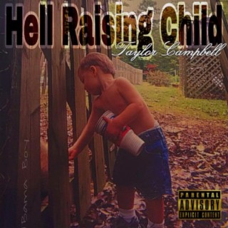 Hell Raising Child