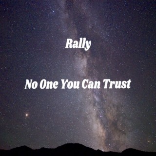 No One You Can Trust