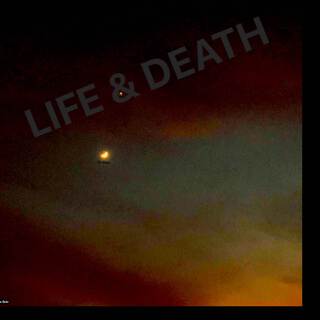 Life & Death