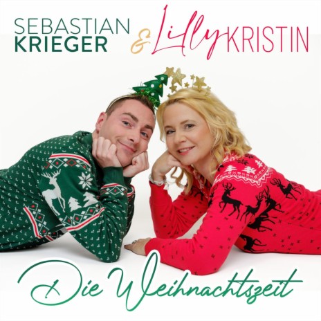 Die Weihnachtszeit ft. Lilly Kristin