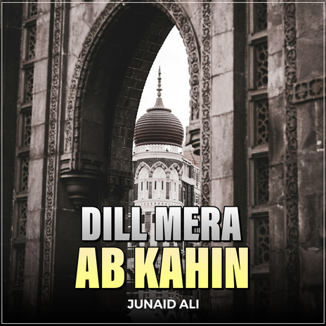 Dill Mera Ab Kahin | Boomplay Music