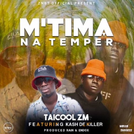 Taicool-ZM-Ft-Kash-De-Killer-Mutima-Na-Temper-KwazanMusicBlog