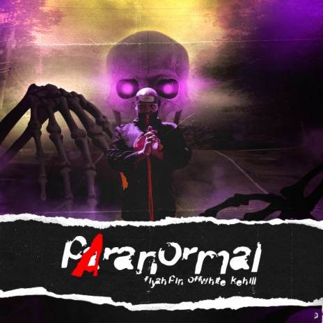 Paranormal ft. OFFWHITE & KeHill | Boomplay Music