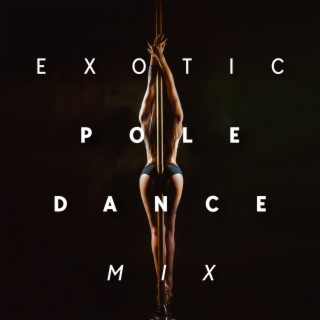 Exotic Pole Dance Mix: Sensual Trap 2022