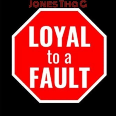 Loyal 2 A Fault 2k22