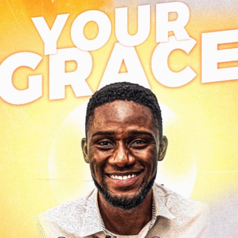 Your Grace | Boomplay Music