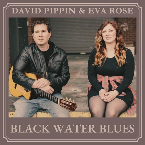 Black Water Blues ft. David Pippin | Boomplay Music