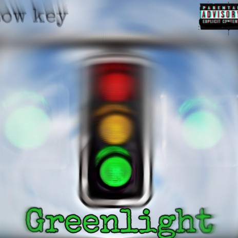 Greenlight | Boomplay Music