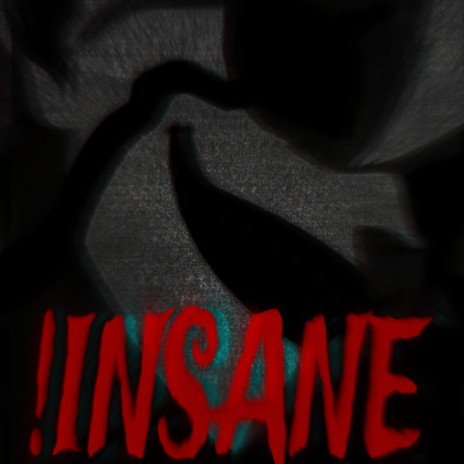 !insane | Boomplay Music