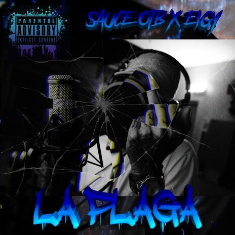 La Plaga ft. EIGY & Sauce on the Beats