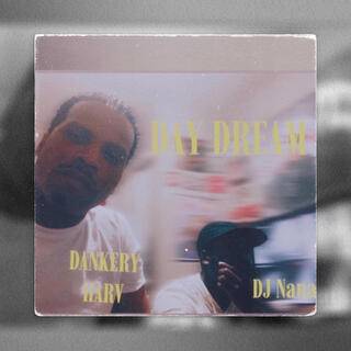 DANKERY HARV & DJ Nana DAY DREAM