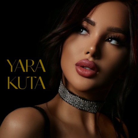 Yara Kuta | Boomplay Music