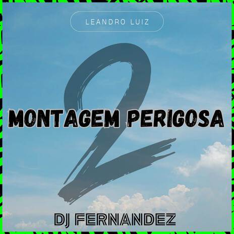 2 Montagem Perigosa