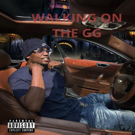 Walking on the GG | Boomplay Music