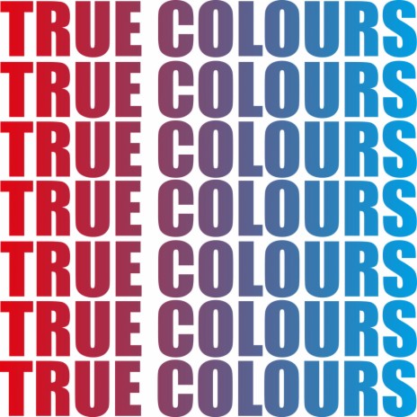 True Colours | Boomplay Music