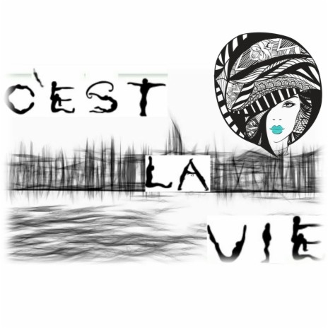 C'est la vie | Boomplay Music