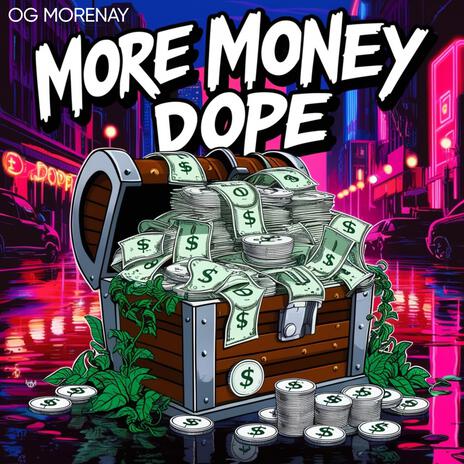 More Money Dope | Boomplay Music