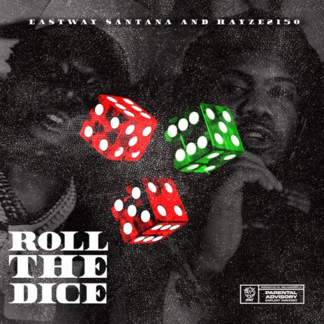 Roll The Dice ft. Hayze2150 | Boomplay Music