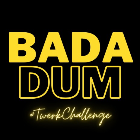 Twerk Challenge (Badadum) | Boomplay Music