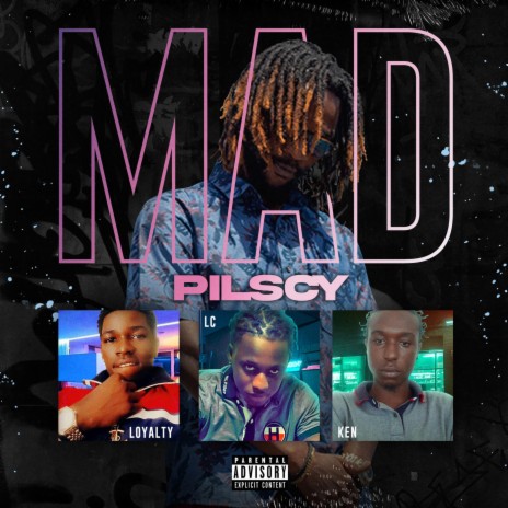 Mad ft. Loyalty, LC & Ken | Boomplay Music