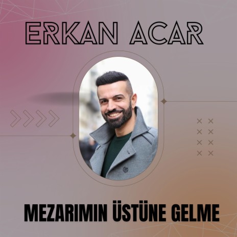 Mezarımın Üstüne Gelme | Boomplay Music